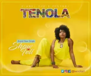 Tenola - Show ‘N’ Tell